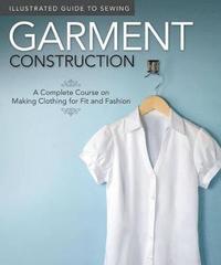 bokomslag Illustrated Guide to Sewing: Garment Construction