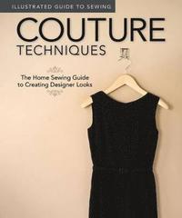 bokomslag Illustrated Guide to Sewing: Couture Techniques