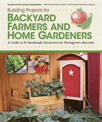 bokomslag Building Projects for Backyard Farmers and Home Gardeners