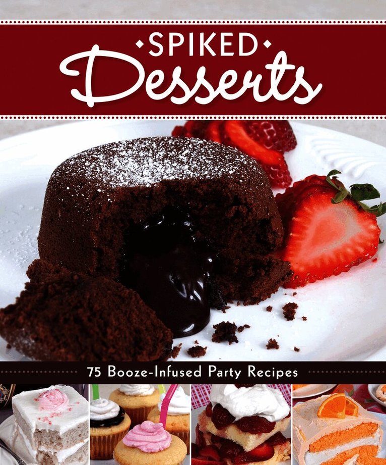 Colleen Dorsey - Spiked Desserts, Häftad