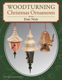 bokomslag Woodturning Christmas Ornaments with Dale L. Nish