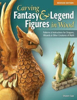 bokomslag Carving Fantasy & Legend Figures in Wood, Revised Edition