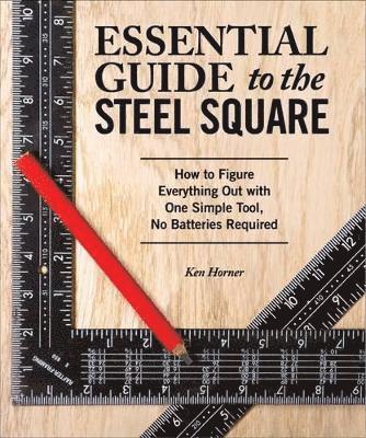 Essential Guide to the Steel Square 1