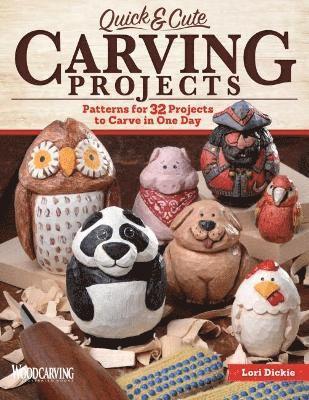 Laurie Dickie, Lori Dickie - Quick & Cute Carving Projects, Häftad