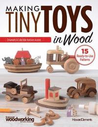 bokomslag Making Tiny Toys in Wood