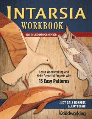 Judy Gale Roberts, Jerry Booher - Intarsia Workbook, Revised and Expanded Second Edition, Häftad