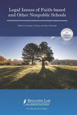 bokomslag Legal Issues of Faith-based and Other Nonpublic Schools