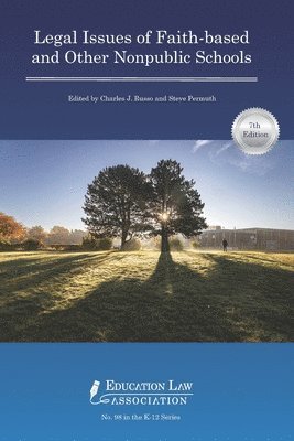 Legal Issues of Faith-based and Other Nonpublic Schools 1