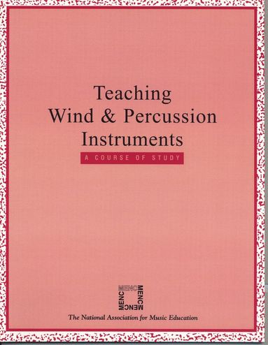 MENC: The National Association for Music Education - Teaching Wind and Percussion Instruments, Häftad