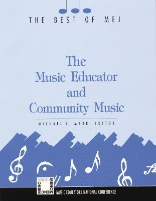 bokomslag The Music Educator & Community Music