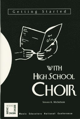 Getting Started with High School Choir 1