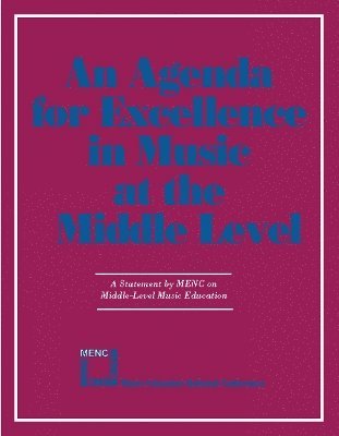Agenda For Excellence in Music at the Middle Level