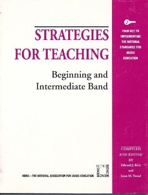 Edward J. Kvet, Janet M. Tweed - Strategies for Teaching Beginning and Intermediate Band, Häftad