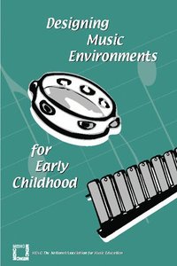 bokomslag Designing Music Environments for Early Childhood