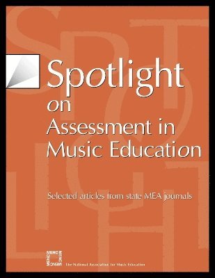 Spotlight on Assessment in Music Education 1
