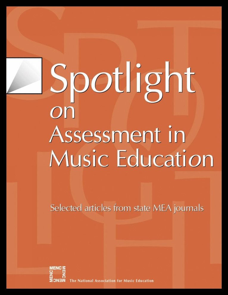 Spotlight on Assessment in Music Education 1