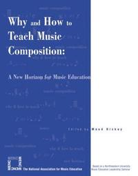 bokomslag Why and How to Teach Music Composition