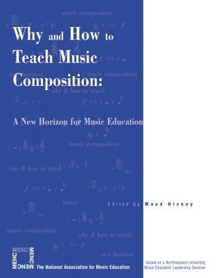 bokomslag Why and How to Teach Music Composition