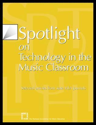 bokomslag Spotlight on Technology in the Music Classroom