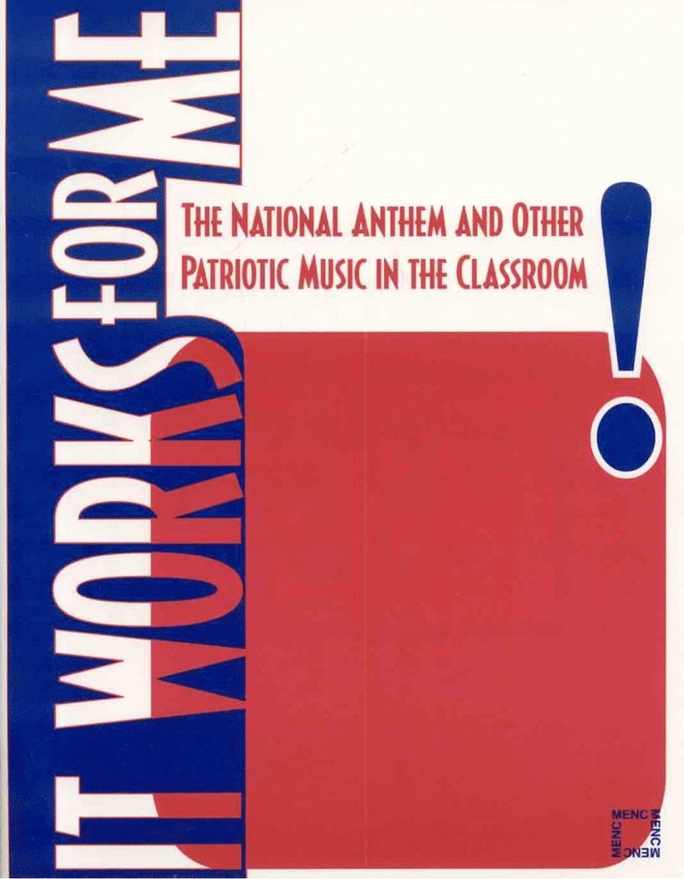 MENC: The National Association for Music Education, The National Association for Music Educa - It Works For Me, Häftad