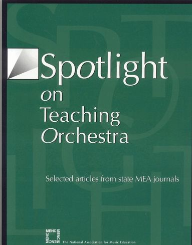 MENC: The National Association for Music Education - Spotlight on Teaching Orchestra, Häftad