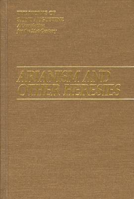 Arianism and Other Heresies