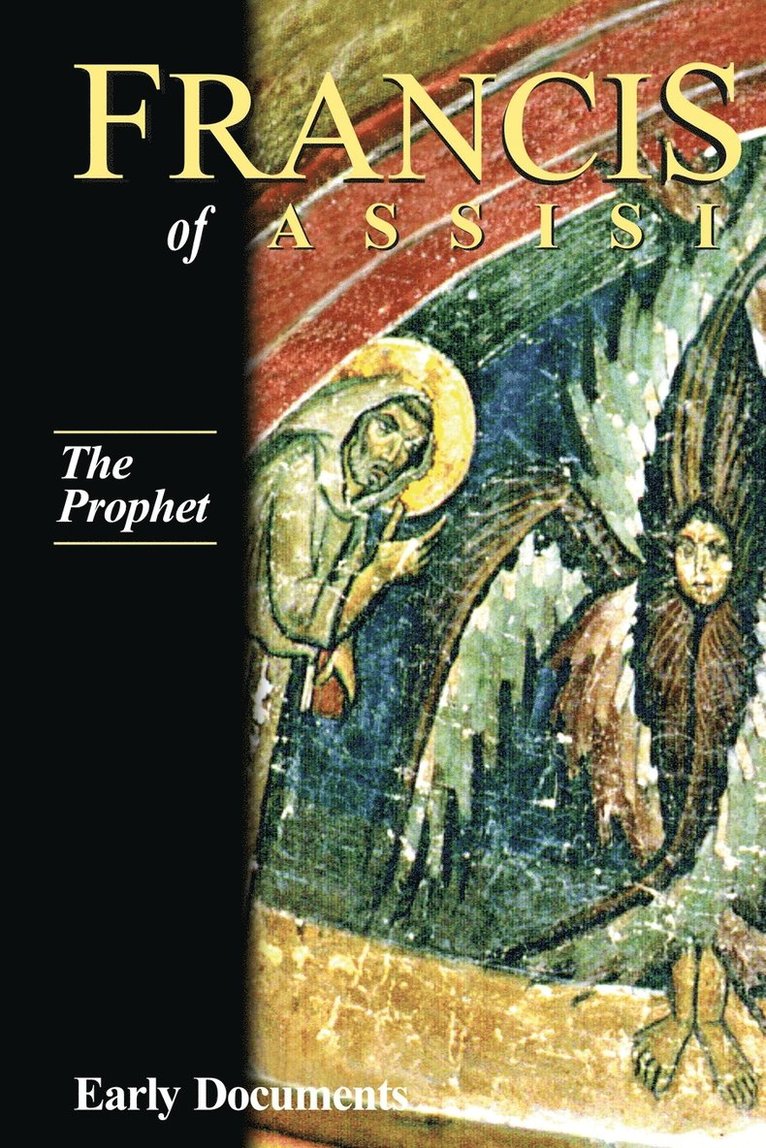 Francis Of Assisi Vol 3 The Prophet 1