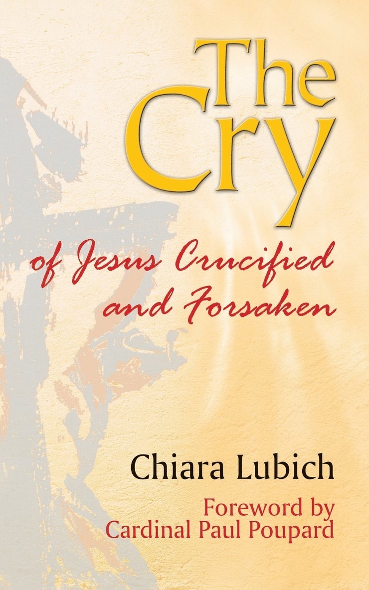 Cry Of Jesus Crucified And Forsaken 1