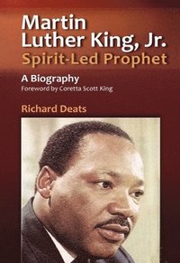 bokomslag Martin Luther King, Jr., Spirit-Led Prophet