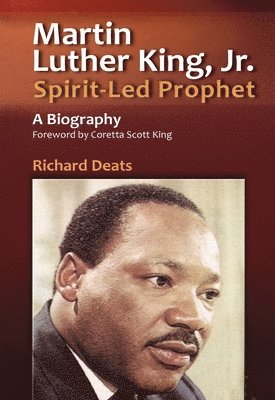 Martin Luther King, Jr., Spirit-Led Prophet 1