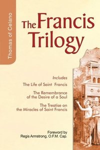 bokomslag Francis Trilogy of Thomas of Celano