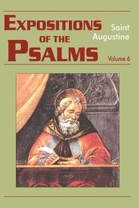 bokomslag Expositions of the Psalms: Volume 6 121-150