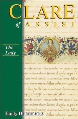 bokomslag Clare of Assisi: Early Documents: The Lady