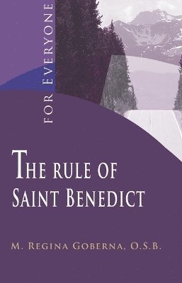 The Rule of Saint Benedict for Everyone 1