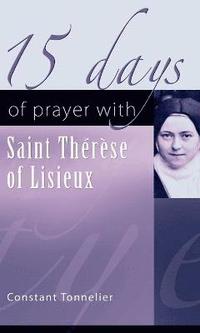 bokomslag 15 Days of Prayer with Saint Therese of Lisieux