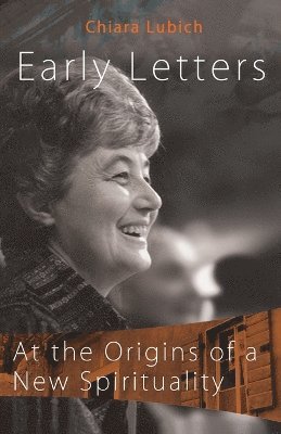Chiara Lubich - Early Letters, Häftad
