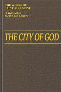 bokomslag The City of God: v. 6 Works of St Augustine, a Translation for the 21st Century: Books