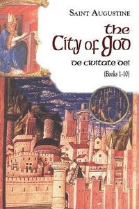 bokomslag The City of God: Volume 6 The Works of St Augustine, a Translation for the 21st Century: Books