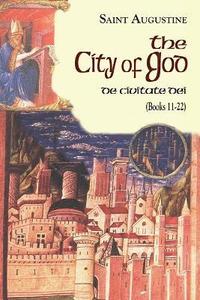 bokomslag The City of God (De Civitate dei): Vol. 7 Part I - Books