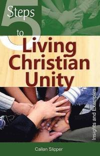 bokomslag 5 Steps to Living Christian Unity