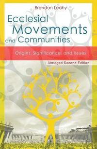bokomslag Ecclesial Movements and Communities - Abridged Second Edition