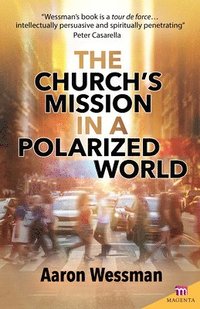 bokomslag Church's Mission in a Polarized World