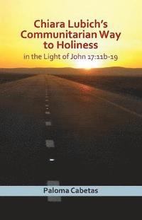 bokomslag Chiara Lubich's Way to Holiness