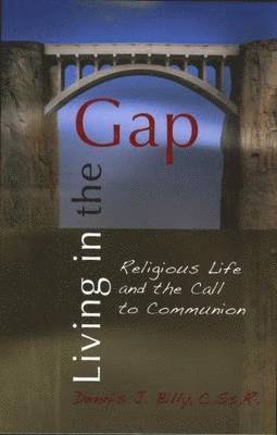 Dennis J. Billy - Living in the Gap, Häftad