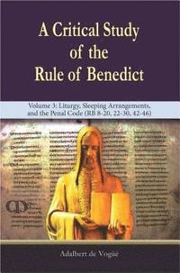 bokomslag A Critical Study of the Rule of Benedict - Volume 3