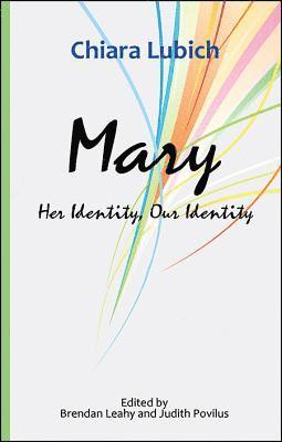 Chiara Lubich - Mary, Häftad