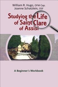 bokomslag Studying the Life of Saint Clare of Assisi