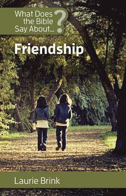 What Does the Bible Say about Friendship? 1