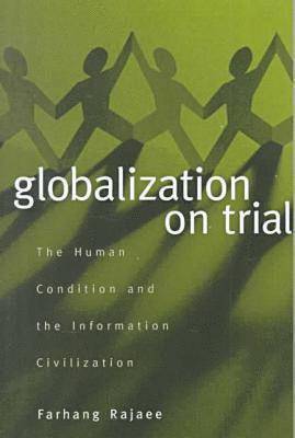 Farhang Rajaee - Globalization on Trial, Häftad