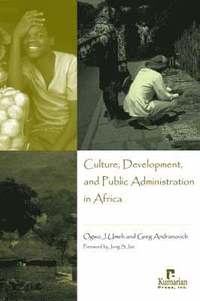 bokomslag Culture, Development, and Public Administration in Africa